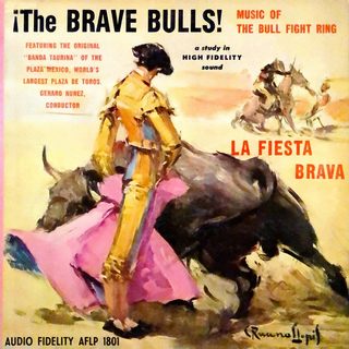 Portada de The Brave Bulls! - Music of the Bull Fight Ring