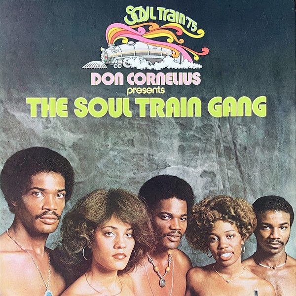 Portada de Don Cornelius Presents The Soul Train Gang